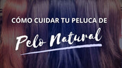 Cómo cuidar peluca de pelo naturall