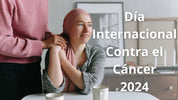 Día Internacional contra el cáncer 2024