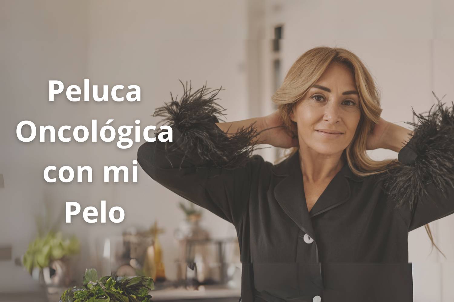 Hacer una peluca oncológica con mi pelo